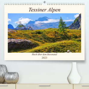 Tessiner Alpen – Hoch über dem Bavonatal (Premium, hochwertiger DIN A2 Wandkalender 2023, Kunstdruck in Hochglanz) von LianeM