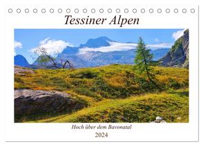 Tessiner Alpen – Hoch über dem Bavonatal (Tischkalender 2024 DIN A5 quer), CALVENDO Monatskalender von LianeM,  LianeM