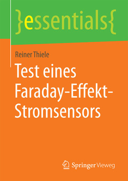 Test eines Faraday-Effekt-Stromsensors von Thiele,  Reiner