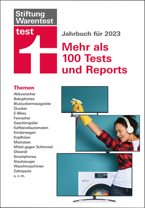 test Jahrbuch 2023: Unsere Themen – Akkuwischer, E-Bikes, Geschirrspüler, Kinderwagen, Smartphones, Kopfhörer uvm.