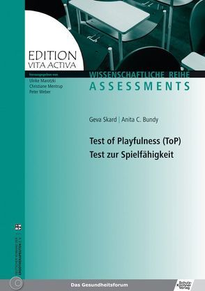 Test of Playfulness (ToP) Test zur Spielfähigkeit von Bundy,  Anita C., Skard,  Geva