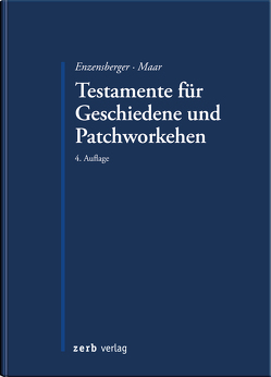 Testamente für Geschiedene und Patchworkehen von Enzensberger,  Florian, Maar,  Maximilian