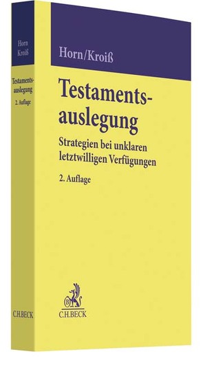 Testamentsauslegung von Horn,  Claus-Henrik, Kroiß,  Ludwig, Schmid,  Bernhard