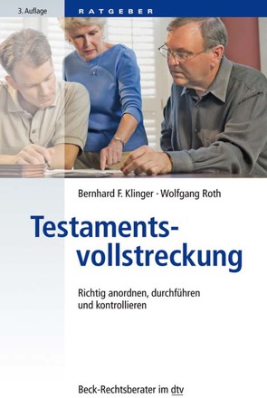 Testamentsvollstreckung von Klinger,  Bernhard F., Roth,  Wolfgang