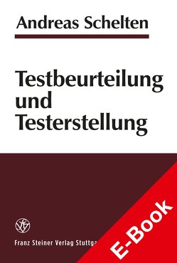 Testbeurteilung und Testerstellung von Schelten,  Andreas