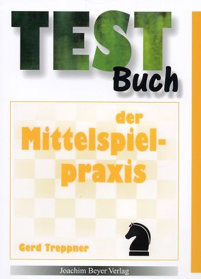 Testbuch der Mittelspielpraxis von Treppner,  Gerd, Ullrich,  Robert