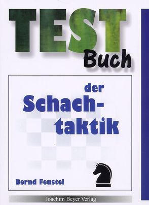 Testbuch der Schachtaktik von Feustel,  Bernd