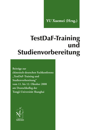 TestDaF-Training und Studienvorbereitung von Yu,  Xuemei