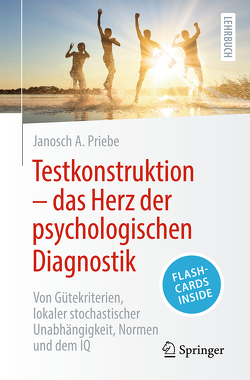 Testkonstruktion – das Herz der psychologischen Diagnostik von Priebe,  Janosch A.