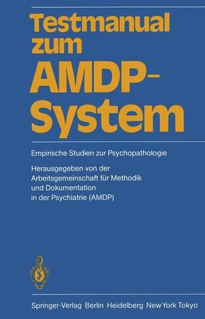Testmanual zum AMDP-System von Arbeitsgemeinschaft für Methodik und Dokumentation in derPsychiatrie (AMDP), Baumann,  U., Stieglitz,  R.-D.