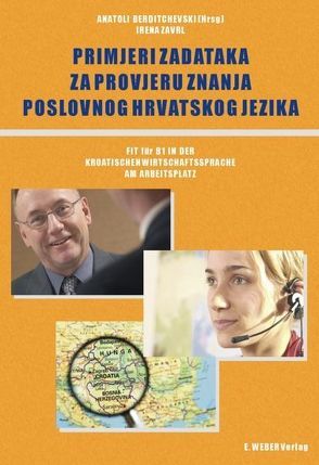 Testpraktikum Kroatisch von Berditchevski,  Anatoli, Zavrl,  Irena