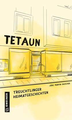 Tetaun von Dauscher,  Jörg Martin