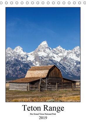 Teton Range – Der Grand Teton National Park (Tischkalender 2019 DIN A5 hoch) von Klinder,  Thomas