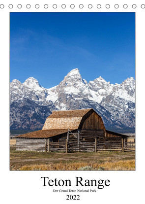 Teton Range – Der Grand Teton National Park (Tischkalender 2022 DIN A5 hoch) von Klinder,  Thomas