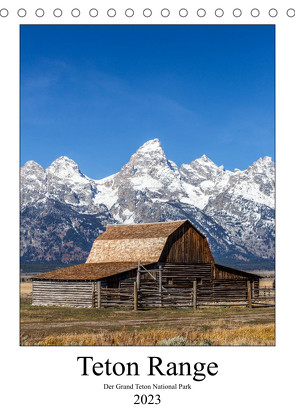 Teton Range – Der Grand Teton National Park (Tischkalender 2023 DIN A5 hoch) von Klinder,  Thomas