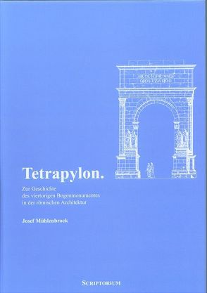 Tetrapylon von Mühlenbrock,  Josef