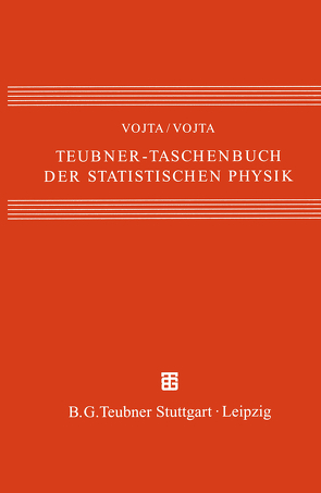 Teubner-Taschenbuch der statistischen Physik von Vojta,  Günter, Vojta,  Matthias