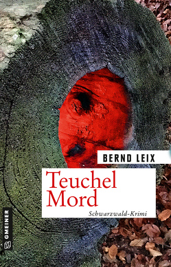 Teuchel Mord von Leix,  Bernd