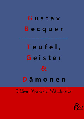 Teufel, Geister & Dämonen von Becquer,  Gustav