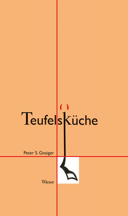 Teufelsküche von Gnaiger,  Peter