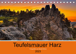 Teufelsmauer Harz (Tischkalender 2023 DIN A5 quer) von Kühne,  Daniel