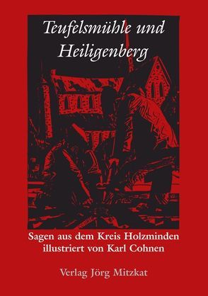 Teufelsmühle und Heiligenberg von Cohnen,  Karl, Schubert,  Kathrin, Teiwes,  August