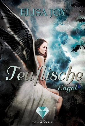 Teuflische Engel (Himmel und Hölle 2) von Joy,  Elisa