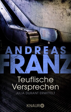 Teuflische Versprechen von Franz,  Andreas