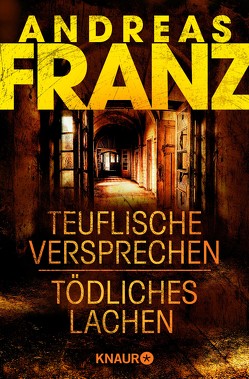 Teuflische Versprechen / Tödliches Lachen von Franz,  Andreas