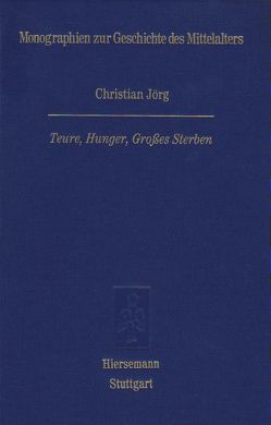 «Teure, Hunger, Großes Sterben» von Jörg,  Christian