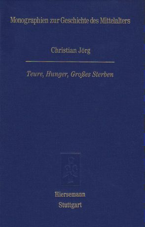 «Teure, Hunger, Großes Sterben» von Jörg,  Christian