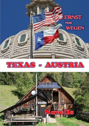 Texas – Austria von von Wegen,  Ernst