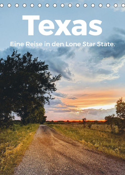 Texas – Eine Reise in den Lone Star State. (Tischkalender 2023 DIN A5 hoch) von Scott,  M.