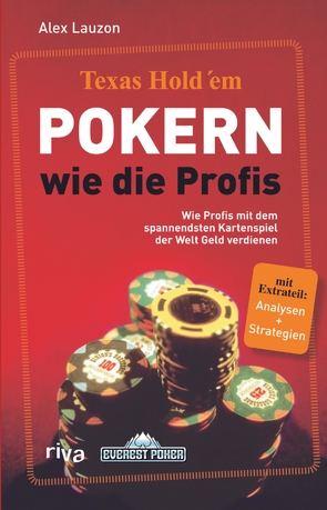 Texas Hold’em – Pokern wie die Profis von Lauzon,  Alex