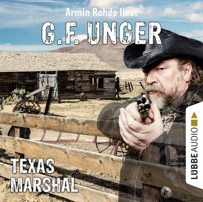 Texas-Marshal von Rohde,  Armin, Unger,  G. F.