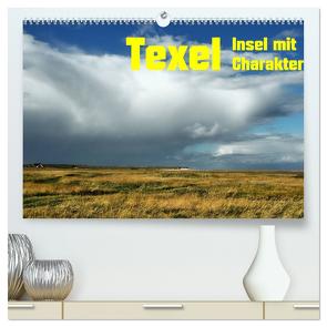 Texel Insel mit Charakter (hochwertiger Premium Wandkalender 2024 DIN A2 quer), Kunstdruck in Hochglanz von Eckert,  Ralf