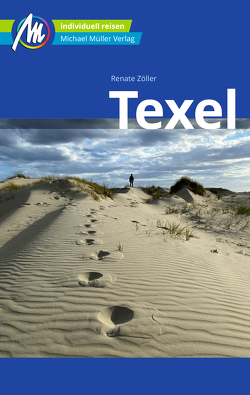 Texel Reiseführer Michael Müller Verlag von Zöller ,  Renate