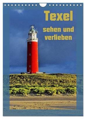 Texel sehen und verlieben (Wandkalender 2024 DIN A4 hoch), CALVENDO Monatskalender von Eckert,  Ralf