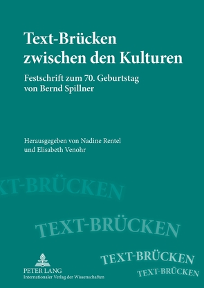 Text-Brücken zwischen den Kulturen von Rentel,  Nadine, Venohr,  Elisabeth