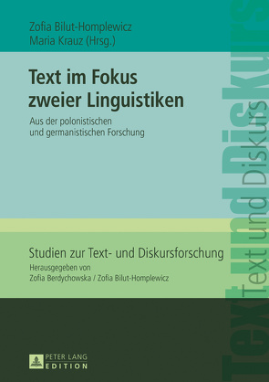 Text im Fokus zweier Linguistiken von Bilut-Homplewicz,  Zofia, Krauz,  Maria