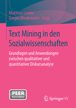 Text Mining in den Sozialwissenschaften von Lemke,  Matthias, Wiedemann,  Gregor
