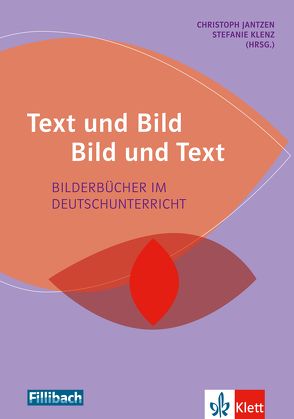 Text und Bild – Bild und Text von Jantzen,  Christoph, Klenz,  Stefanie