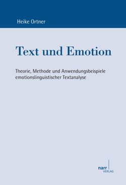 Text und Emotion von Ortner,  Heike