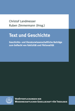 Text und Geschichte von Landmesser,  Christof, Zimmermann,  Ruben