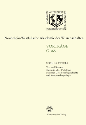 Text und Kontext: Die Mittelalter-Philologie zwischen Gesellschftsgeschichte und Kulturanthropologie von Peters,  Ursula