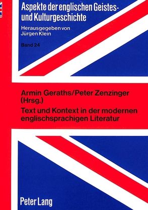 Text und Kontext in der modernen englischsprachigen Literatur von Geraths,  Armin, Zenzinger,  Peter