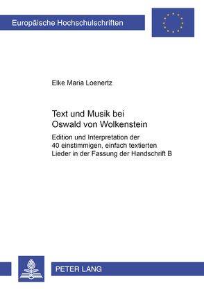 Text und Musik bei Oswald von Wolkenstein von Loenertz,  Elke