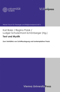 Text und Mystik von Baier,  Karl, Polak,  Regina, Schwienhorst-Schönberger,  Ludger