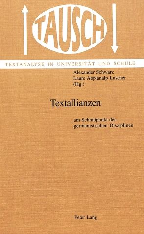 Textallianzen von Abplanalp Luscher,  Laure, Schwarz,  Alexander
