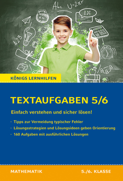 Königs Lernhilfen: Textaufgaben einfach verstehen und sicher lösen – 5./6. Klasse